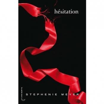 Saga Twilight - Tome 3 - Hésitation: Hesitation