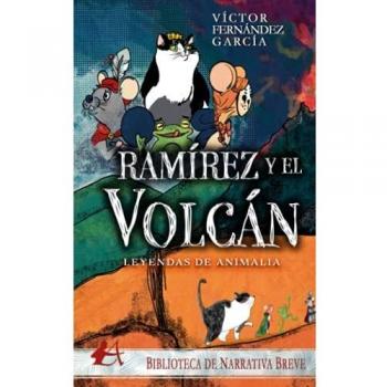Leyendas de Animalia: Ramírez y el volcán
