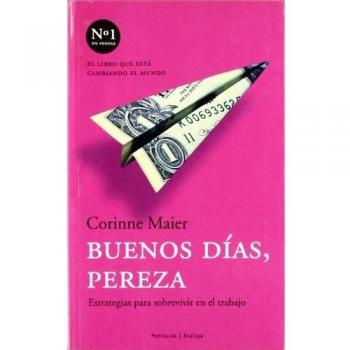 Buenos días, pereza