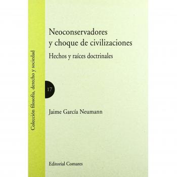 NEOCONSERVADORES Y CHOQUE DE CIVILIZACIONES