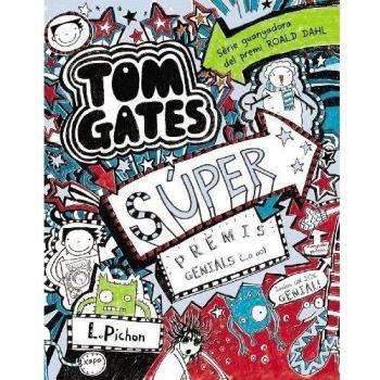 Tom Gates: Súper premis genials - Liz Pichon