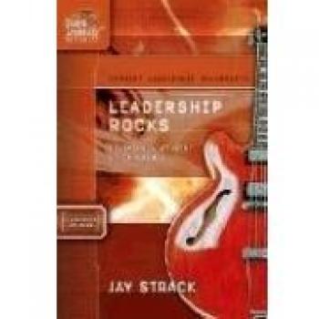 Student Leadership University Study Guide: Leadership Rocks - A Guide to Becoming an Influential Leader