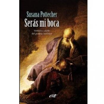 Seras Mi Boca. Ventura y Azote Del profe: Ventura y azote del profeta Jeremías