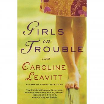 Girls in Trouble: A Novel of Resilience and Relationships