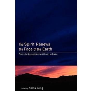 Pentecostal Insights on Creation: The Spirit's Renewal in Science and Theology