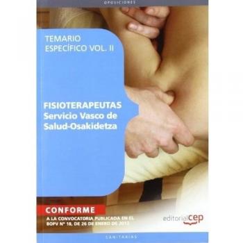 Fisioterapeutas del Servicio Vasco de Salud. Osakidetza. Temario Específico. Vol. II: 2