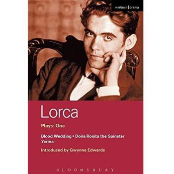 Plays: One Blood Wedding; Yerma; Dona Rosita the Spinster:: v.1