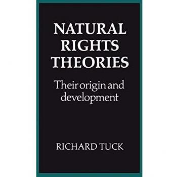 Natural Rights Theories: Their Origin and Development