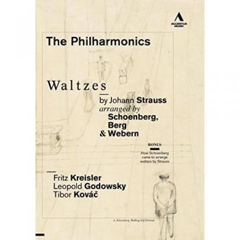 Philharmonics DVD: Johann Strauss Waltzes Arranged by Schönberg, Berg, and Webern