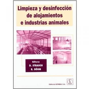 Limpieza y desinfección de alojamientos e industrias animales