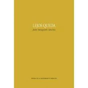Lejos queda - Sanagustín Sánchez, Jesús