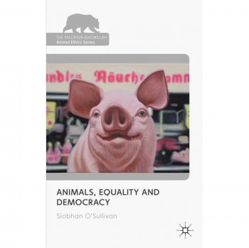 Animals, Equality and Democracy