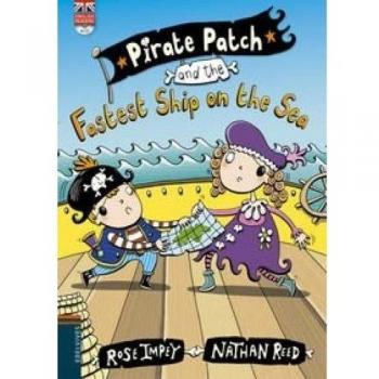 Pirate Patch and the Fastest Ship on the Sea: 8 - Rose Impey