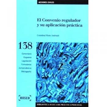 El convenio regulador y su aplicación práctica - C. Pinto Andrade