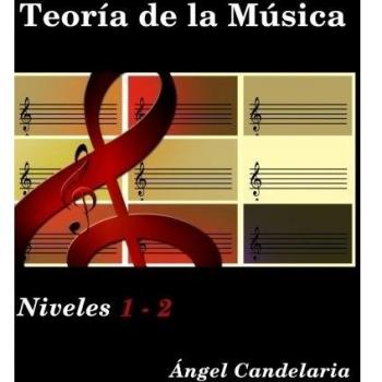 Teoría de la Música: Niveles 1 - 2