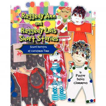 Cuentos Cortos de Raggedy Ann y Raggedy Lois en Tapa Blanda