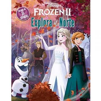 Frozen 2. Explora el Norte: Libro con solapas