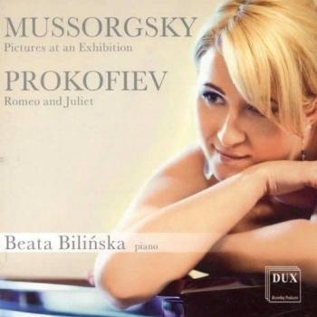 Moussorgski : Tableaux d'une exposition. Prokofiev : Roméo et Juliette. Bilinska.