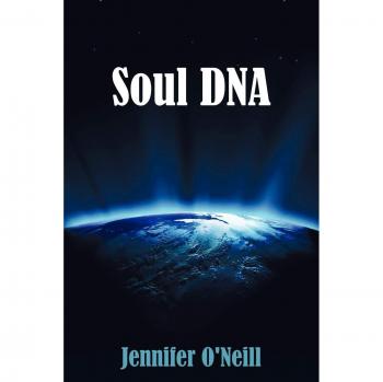 Soul DNA: Unlocking Your Inner Potential - Paperback Edition by Jennifer O'Neill
