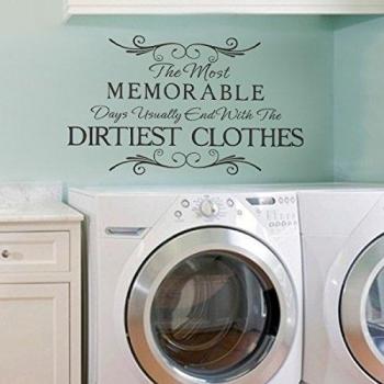The Most Memorable Days Usually End With The Dirtiest Clothes Vinyl Laundry Wall Decal Funny Laundry Wall Quote Wall Sticker Laundry Room Art Decoration Dark Brown by DigTour WallArt