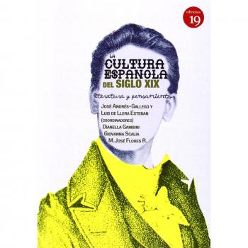 La Cultura Española Del Siglo XIX - Vvaa