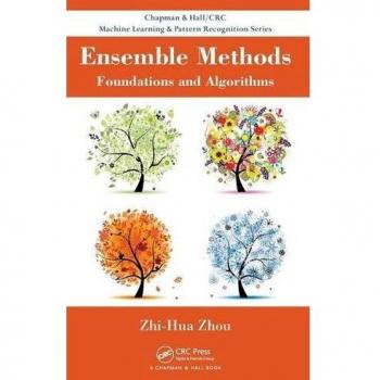 Ensemble Methods: Foundations and Algorithms