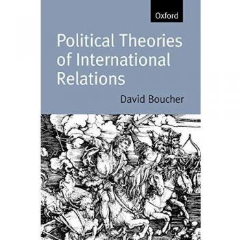 Comprehensive Guide to Political Theories of International Relations: From Thucydides to Modern Perspectives