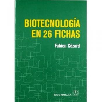 Biotecnología en 26 fichas - Cézard, Fabien