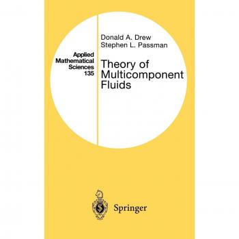 Multicomponent Fluid Dynamics: Theory and Applications (Applied Mathematical Sciences, Volume 135)