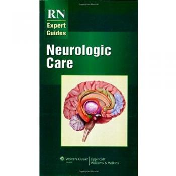 RN Expert Guides: Neurologic Care