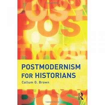Postmodernism for Historians