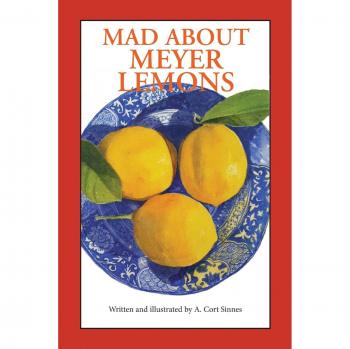 Meyer Lemon Enthusiast's Guide by A. Cort Sinnes