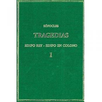 TRAGEDIAS VOL.I EDIPO REY - EDIPO EN COLONO