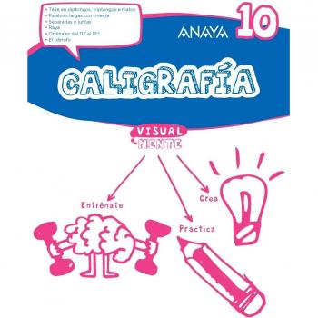 Caligrafía 10. - Anaya Educación