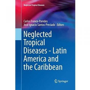 Neglected Tropical Diseases - Latin America and the Caribbean