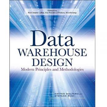Data Warehouse Design: Modern Principles and Methodologies