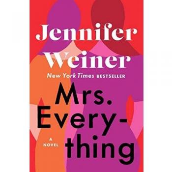 Mrs. Everything: A Novel by Jennifer Weiner (Hardcover)