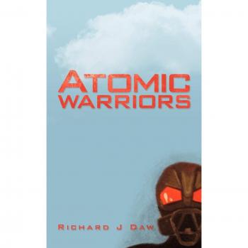 Guerreros Atómicos - Edición en Rústica de Richard J. Daw
