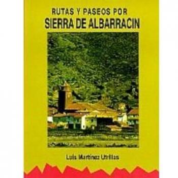 Sierra Del Albarracin Rutas Y Paseos