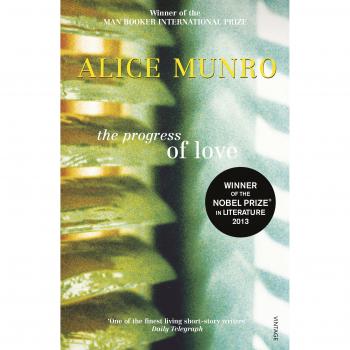 El Progreso del Amor - Novela de Alice Munro, Ganadora del Premio Nobel de Literatura