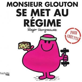 Monsieur Glouton - Libro para Adultos sobre Dieta y Alimentación Saludable