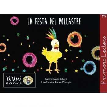 La festa del pollastre: Qui podria convidar un pollastre a la seva festa? L'ajudes?: Volume 2