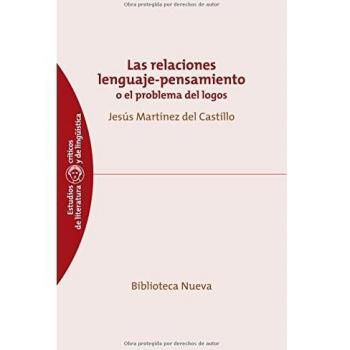 Las relaciones lenguaje-pensamiento: o el problema del logos