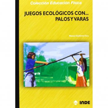 Juegos ecológicos con palos y varas: 168