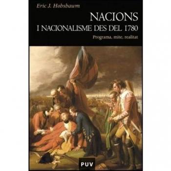 Nacions i nacionalisme des del 1780: Programa, mite, realitat: 109