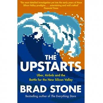 The Upstarts: Uber, Airbnb and the Battle for the New Silicon Valley