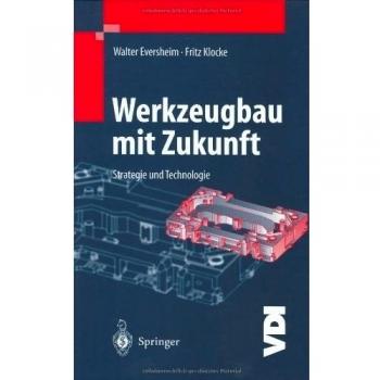 Werkzeugbau Mit Zukunft: Strategie Und Technologie