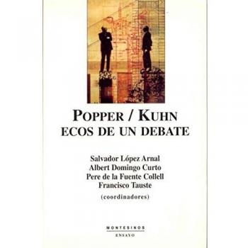 Popper/Kuhn: Ecos de un debate