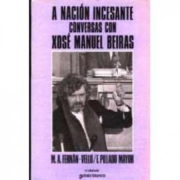 A nación incesante conversas con Xosé M. Beiras