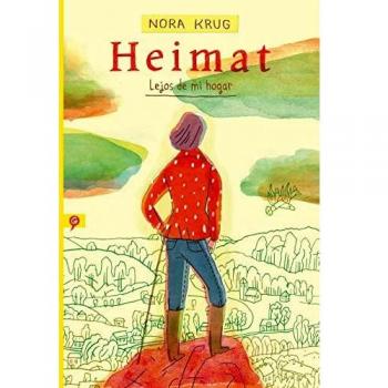 Heimat. Lejos de mi hogar